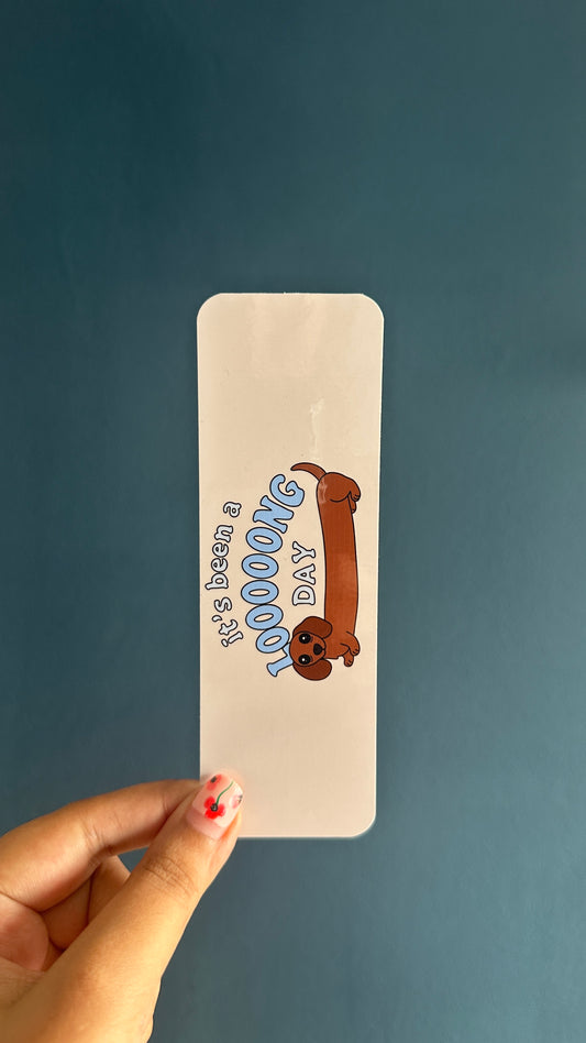 It's Been a Long Day Bookmark